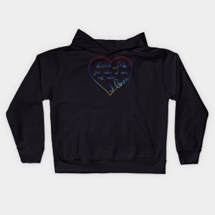 Love me for Who I am Rainbow Heart Pride Design Kids Hoodie